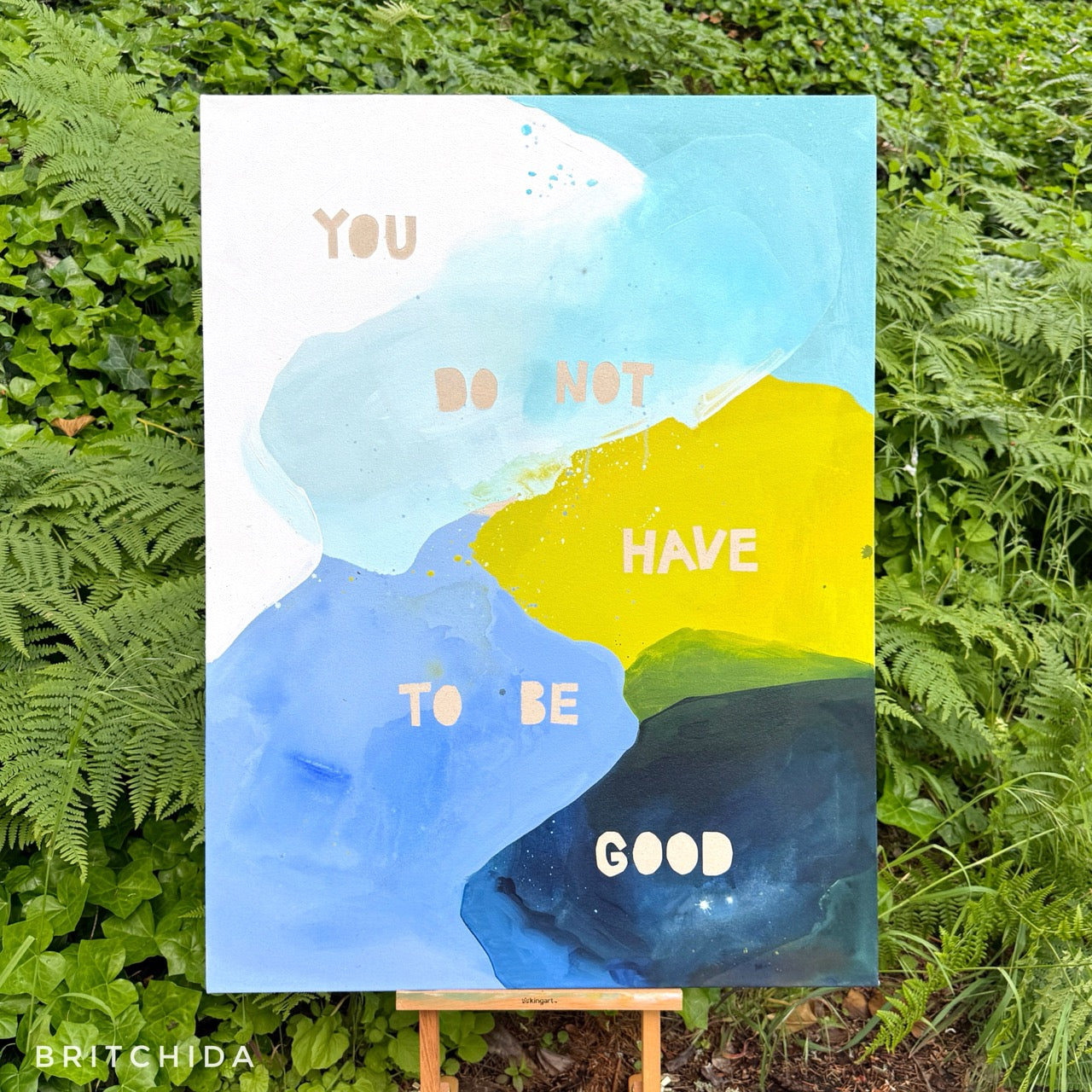YOU DO NOT HAVE TO BE GOOD