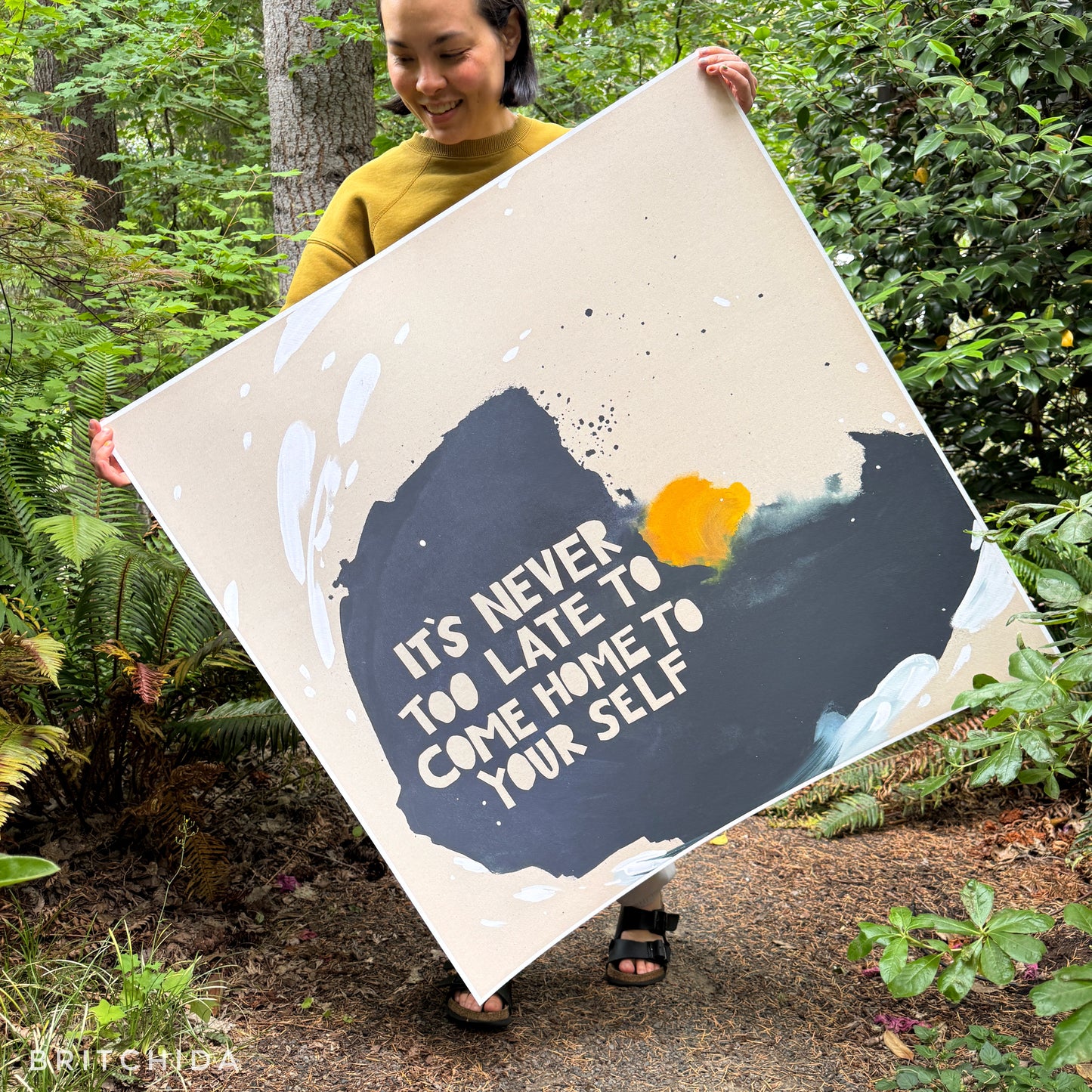 IT'S NEVER TOO LATE TO COME HOME TO YOUR SELF - 2023 (print)