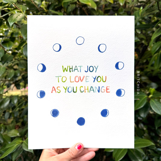 Love you as you change
