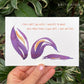 Text, “I only met the needs I wanted to have / and then didn’t know why I was wilting.” is written below three purple abstract floral shapes that wilt from upright to lying flat.